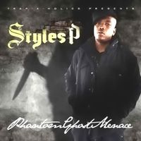 Styles P - Phantom Ghost Menace (Explicit)