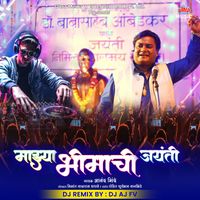 Anand Shinde - Majhya Bhimachi Jayanti (DJ AJ FV Remix)