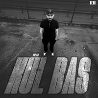 Henk - Kül Bas (Explicit)