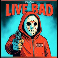 Fbe Cleve - Live Bad (Explicit)