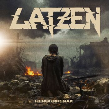 Latzen - Heroi direnak