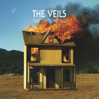 The Veils - Time Stays, We Go
