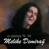 Melike Demirağ - En İyileriyle '74 - '94