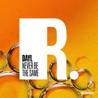 DAYL - Never Be the Same