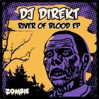 DJ Direkt - River Of Blood EP