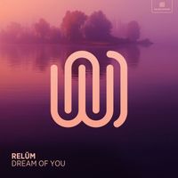 Relŭm - Dream of You