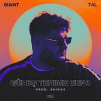 6iant, T4L - Güneş Tenime Cefa