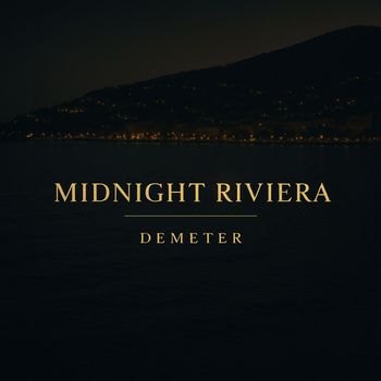 Demeter - Midnight Riviera