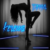 DMA - Kerewa (Explicit)