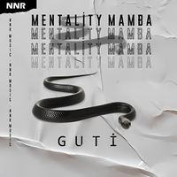 Guti - Mentality Mamba