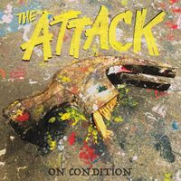 The Attack - On Condition (Explicit)