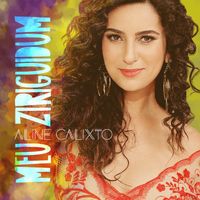 Aline Calixto - Meu Ziriguidum