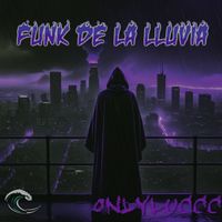 OnlyLuccc - FUNK DE LA LLUVIA [Slowed & Reverb]