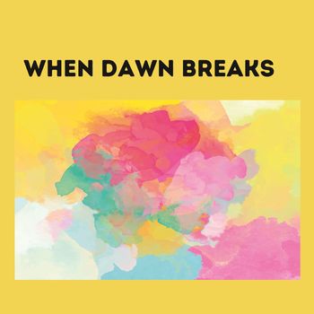 Found - When Daw Breaks