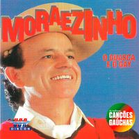 Moraezinho - O GUASCA E O GAY