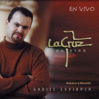 Gadiel Espinoza - La Cruz (En Vivo)