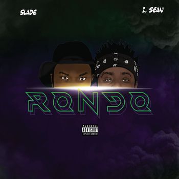 Slade - Rondo (Explicit)