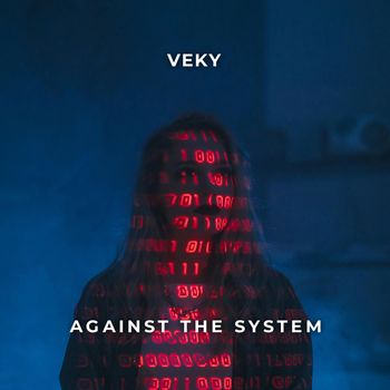 VEKY - Against the System