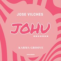 JOSE VILCHES - Karma Groove (Original Mix)