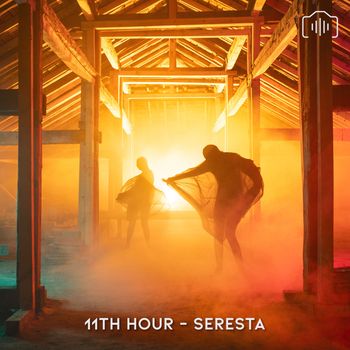 11th Hour - Seresta