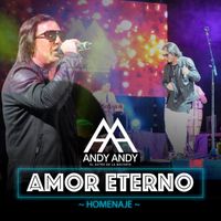 Andy Andy - Amor Eterno (Homenaje Version Bachata)