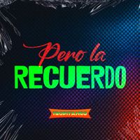 Tropitango - Pero La Recuerdo