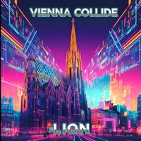 LION - Vienna Collide