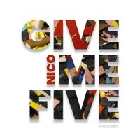 Nico - Give Me Five (Radio Edit)