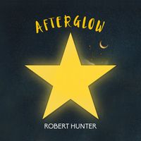 Robert Hunter - Afterglow