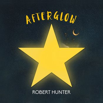 Robert Hunter - Afterglow