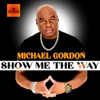 Michael Gordon - Show Me the Way