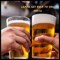 Odella - Lemme Get Back to You
