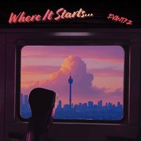 EvanTXZ - Where It Starts...