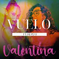 Valentina - Vuelo (feat. DJ Pjay)