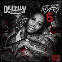 Waka Flocka Flame - Waka Flocka Myers 6 (Explicit)