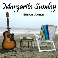 Brian Jones - Margarita Sunday