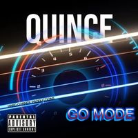 Quince - Go Mode (Explicit)