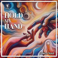 Greco Soul - Hold My Hand
