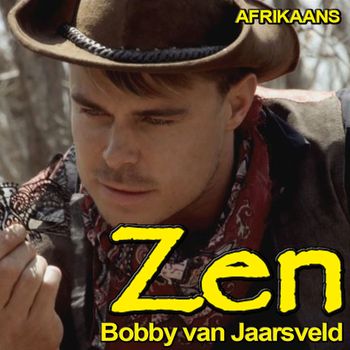 Bobby Van Jaarsveld - Zen