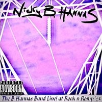 Nicky B Hannas - The B Hannas Band Live! at Rock n Romp '25 (Explicit)