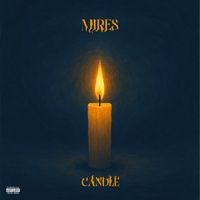 Mires - Candle (Explicit)