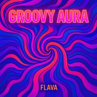 Flava - Groovy Aura