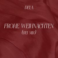 DELA - Frohe Weihnachten (bei mir)