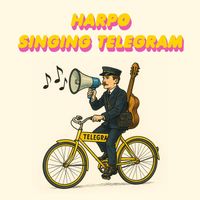 Harpo - Singing Telegram