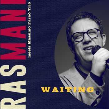 Rasmani & Massimo Faraò Trio - Waiting