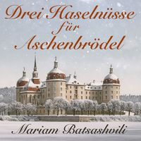 Mariam Batsashvili - Svoboda: Drei Haselnüsse für Aschenbrödel