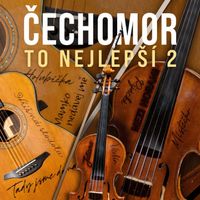 Čechomor - To nejlepší 2