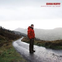 Odhran Murphy - Dance To You All Night