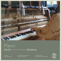 Muriël Bostdorp - Places (Andante Piano Sessions)