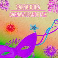 Salsarrica - Carnavaleando Mix